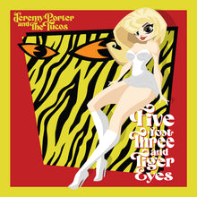 Load image into Gallery viewer, Jeremy Porter & the Tucos "Five-Foot-Three and Tiger Eyes" 7" vinyl single I-94-022 2023