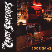 Load image into Gallery viewer, The Candy Snatchers "Good Riddance" 7" vinyl single I-94-030 2025