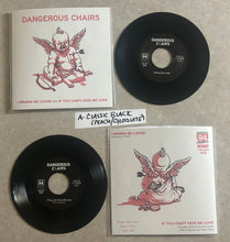 Load image into Gallery viewer, Dangerous Chairs "I Wanna Be Loved" 7" vinyl single 2026 I-94-031