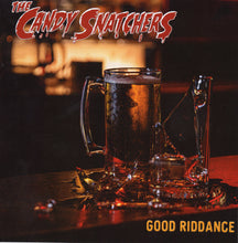 Load image into Gallery viewer, The Candy Snatchers &quot;Good Riddance&quot; 7&quot; vinyl single I-94-030 2025
