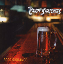 Load image into Gallery viewer, The Candy Snatchers &quot;Good Riddance&quot; 7&quot; vinyl single I-94-030 2025

