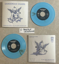 Load image into Gallery viewer, Dangerous Chairs "I Wanna Be Loved" 7" vinyl single 2026 I-94-031
