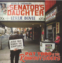 Load image into Gallery viewer, Pat Todd &amp; the Rankoutsiders &quot;Senator&#39;s Daughter&quot; 7&quot; vinyl single  I-94-024 2024

