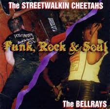 Bellrays/The Streetwalkin Cheetahs 