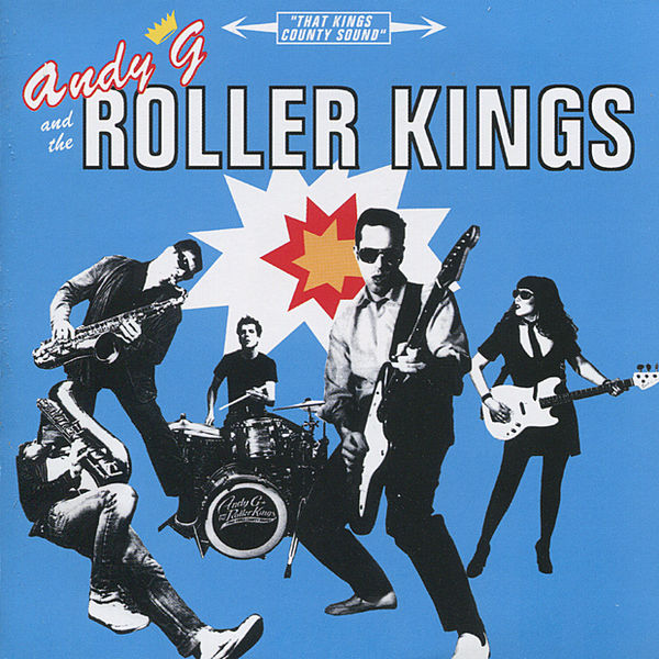 Andy G and the Roller Kings 